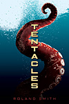 Tentacles by Roland Smith