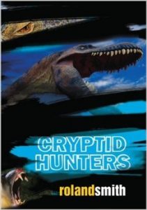 Cryptid Hunters by Roland Smith